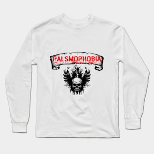 Palsmophobia Long Sleeve T-Shirt